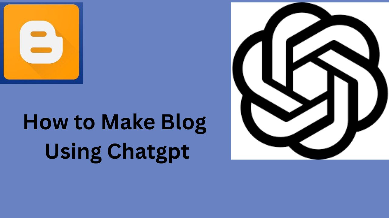 How to Make a Blog Using ChatGPT: A Step-by-Step Guide for Beginners